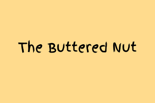 The Buttered Nut